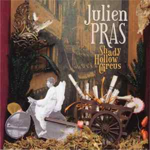 FLAC Julien Pras - Shady Hollow Circus