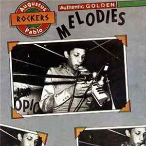 FLAC Augustus Pablo - Authentic Golden Melodies