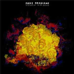 FLAC Fake Problems - It's Great To Be Alive
