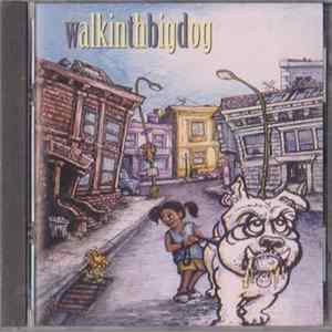 FLAC Walkin Th Big Dog - The Bridge