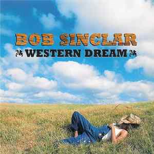 FLAC Bob Sinclar - Western Dream