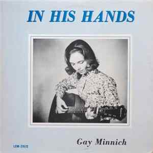FLAC Gay Minnich - In His Hands