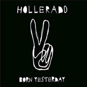 FLAC Hollerado - Born Yesterday