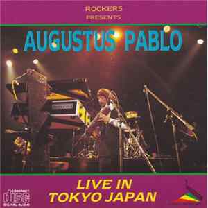 FLAC Augustus Pablo - Live In Tokyo Japan