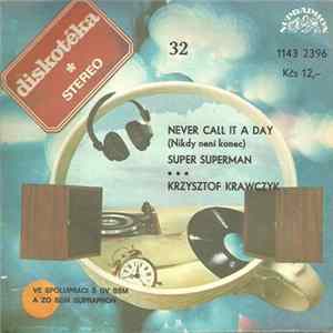 FLAC Krzysztof Krawczyk - Never Call It A Day (Nikdy Není Konec) / Super Superman