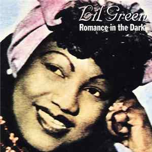 FLAC Lil Green - Romance in the Dark