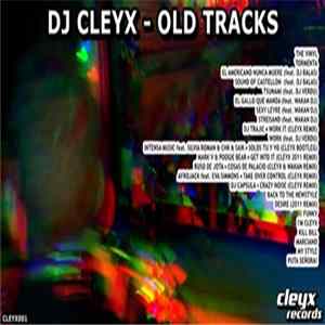 FLAC Dj Cleyx - Old Tracks