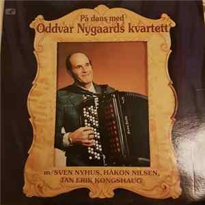 FLAC Oddvar Nygaards Kvartett - På Dans Med Oddvar Nygaards Kvartett