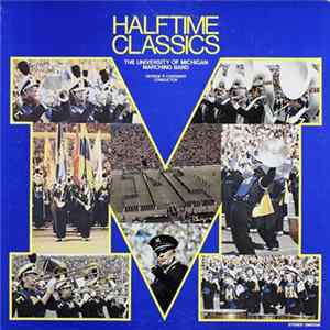 FLAC The University Of Michigan Marching Band, George R. Cavender - Halftime Classics