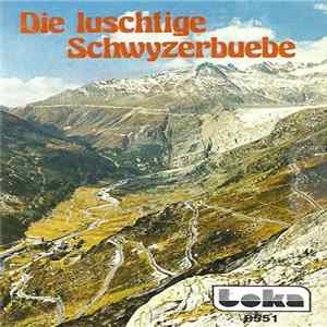 FLAC Unknown Artist - Die Luschtige Schwyzerbuebe