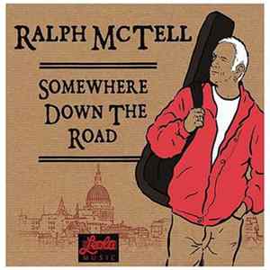 FLAC Ralph McTell - Somewhere Down The Road
