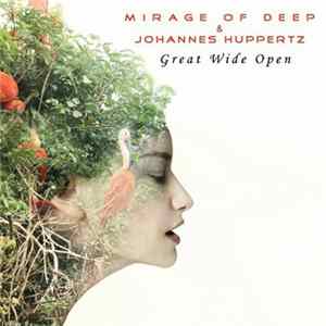 FLAC Mirage Of Deep & Johannes Huppertz - Great Wide Open