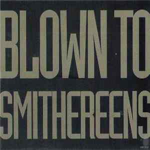 FLAC The Smithereens - Blown To Smithereens
