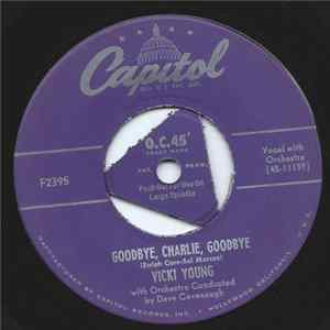 FLAC Vicki Young With David Cavanaugh Orchestra - Goodbye, Charlie, Goodbye / I'm Wondrin'