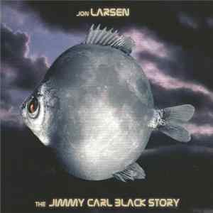 FLAC Jon Larsen - The Jimmy Carl Black Story
