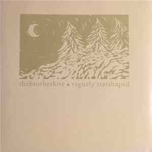 FLAC Vaguely Starshaped / Thebrotherkite - Pretty Early / Misery Walk