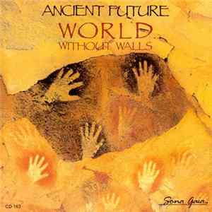 FLAC Ancient Future - World Without Walls