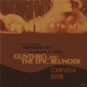 FLAC Travelogue - Soundtrack To DROD: Gunthro And The Epic Blunder