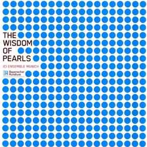 FLAC ICI Ensemble Munich - The Wisdom Of Pearls