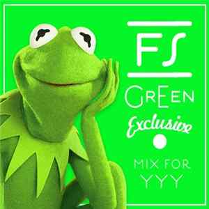 FLAC FS Green - Mix For YYY