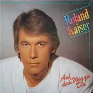 FLAC Roland Kaiser - Auf Dem Weg Zu Dir