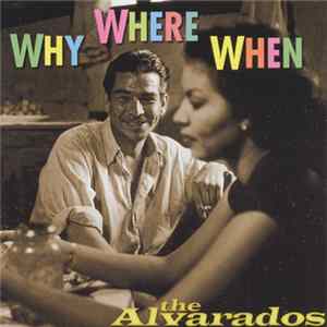 FLAC The Alvarados - Why Or Where Or When