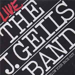 FLAC The J. Geils Band - Live - Blow Your Face Out