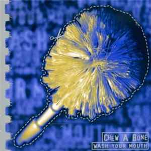 FLAC Chew A Bone - Wash Your Mouth