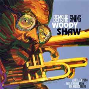 FLAC Woody Shaw - Bemsha Swing