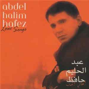FLAC عبد الحليم حافظ = Abdel Halim Hafez - أغاني الحب = Love Songs