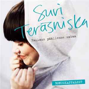 FLAC Suvi Teräsniska - Rakkaus Päällemme Sataa (Bonuskappaleet)