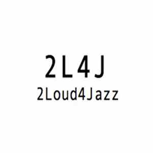 FLAC 2Loud4Jazz - 2Loud4Jazz
