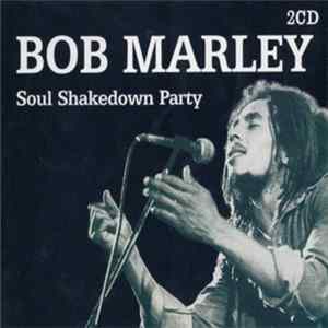 FLAC Bob Marley - Soul Shakedown Party