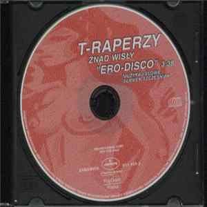 FLAC T-Raperzy Znad Wisły - Ero-Disco