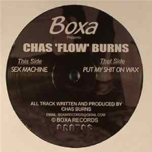 FLAC Chas 'Flow' Burns - Sex Machine / Put My Shit On Wax