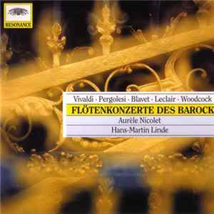 FLAC Vivaldi • Pergolesi • Blavet • Leclair • Woodcock - Aurèle Nicolet, Hans-Martin Linde - Flötenkonzerte Des Barock