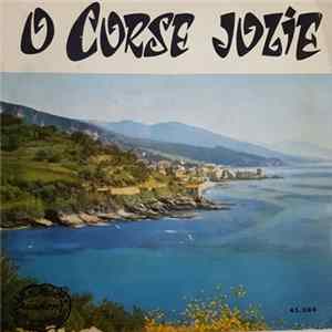 FLAC Pascal Marcelli, André Paoli, Maria Serra - O Corse Jolie