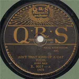 FLAC Hoke Rice - Ain't That Kind Of A Cat Yodel / Down In A Southern Town Yodel