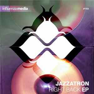 FLAC Jazzatron - Right Back EP