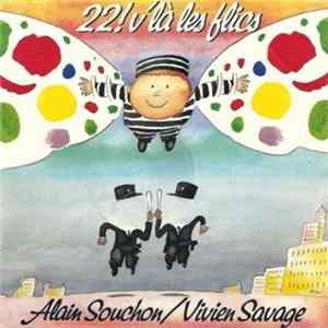 FLAC Alain Souchon, Vivien Savage - 22! V'là Les Flics!