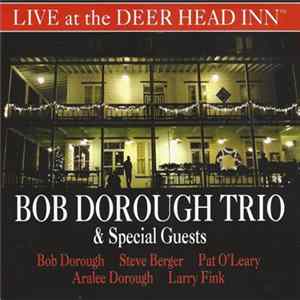 FLAC Bob Dorough Trio & Special Guests Aralee Dorough, Larry Fink - Live At The Deer Head Inn
