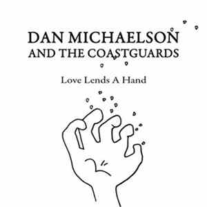FLAC Dan Michaelson & The Coastguards - Love Lends A Hand