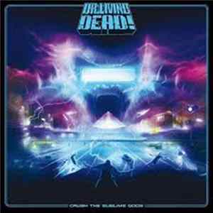 FLAC Dr. Living Dead! - Crush The Sublime Gods