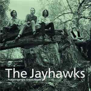 FLAC The Jayhawks - Tomorrow The Green Grass