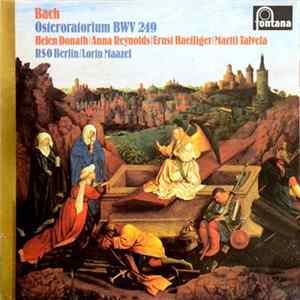 FLAC Bach - Helen Donath, Anna Reynolds, Ernst Haefliger, Martti Talvela, RSO Berlin, Lorin Maazel - Easter Oratorio