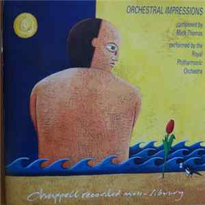 FLAC Mark Thomas , Royal Philharmonic Orchestra - Orchestral Impressions