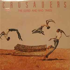 FLAC Crusaders - The Good And Bad Times