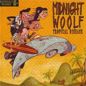 FLAC Midnight Woolf - Tropical Disease