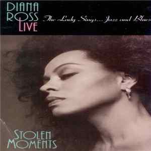 FLAC Diana Ross - Live Stolen Moments: The Lady Sings...Jazz And Blues