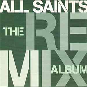 FLAC All Saints - The Remix Album